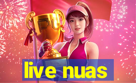 live nuas